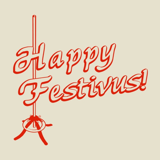 Happy Festivus