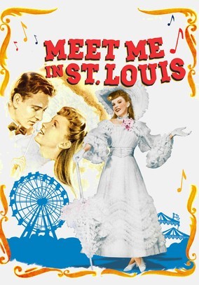 Meet Me In St. Louis