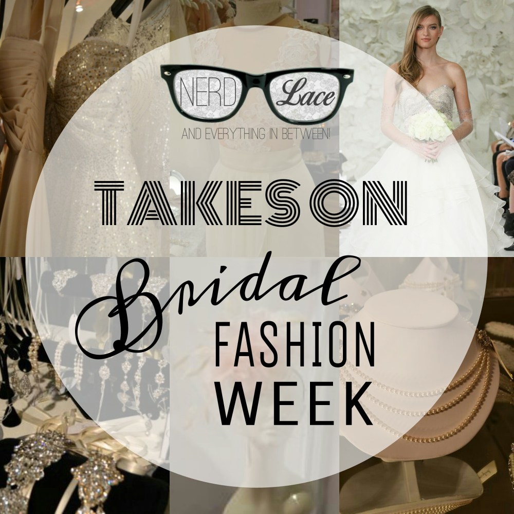 Nerd & Lace Bridal Fashion Week