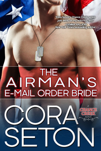 The Airman’s E-Mail Order Bride BY Cora Seton