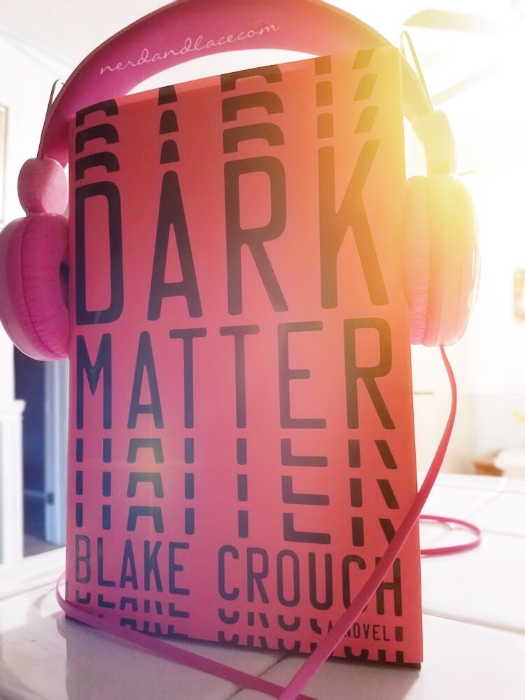 Dark Matter by Blake Crouch